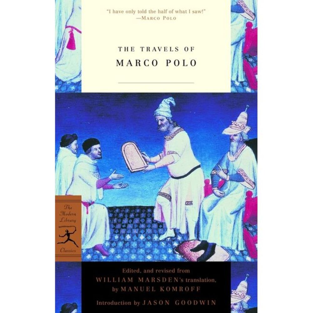 The Travels of Marco Polo -- Marco Polo
